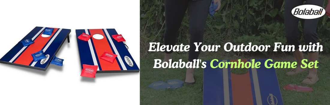 Elevate Your Outdoor Fun with Bolaball's Cornhole Game Set