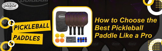 How to Choose the Best Pickleball Paddle Like a Pro