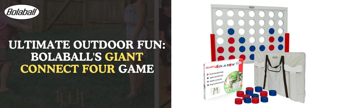 Ultimate Outdoor Fun: Bolaball's Giant Connect Four Game