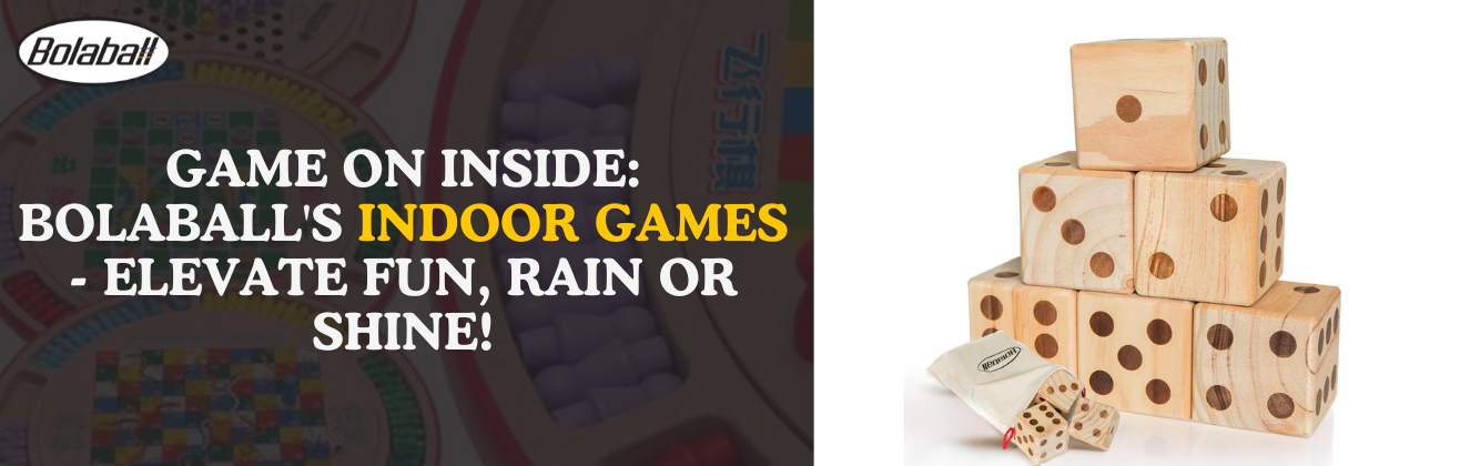 Game On Inside: Bolaball's Indoor Games - Elevate Fun, Rain or Shine!