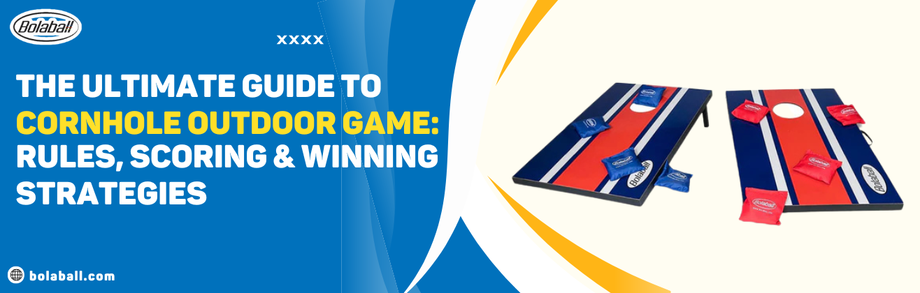 The Ultimate Guide to Cornhole Outdoor Game: Rules, Scoring & Winning Strategies