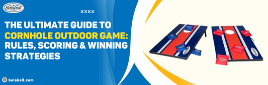 The Ultimate Guide to Cornhole Outdoor Game: Rules, Scoring & Winning Strategies